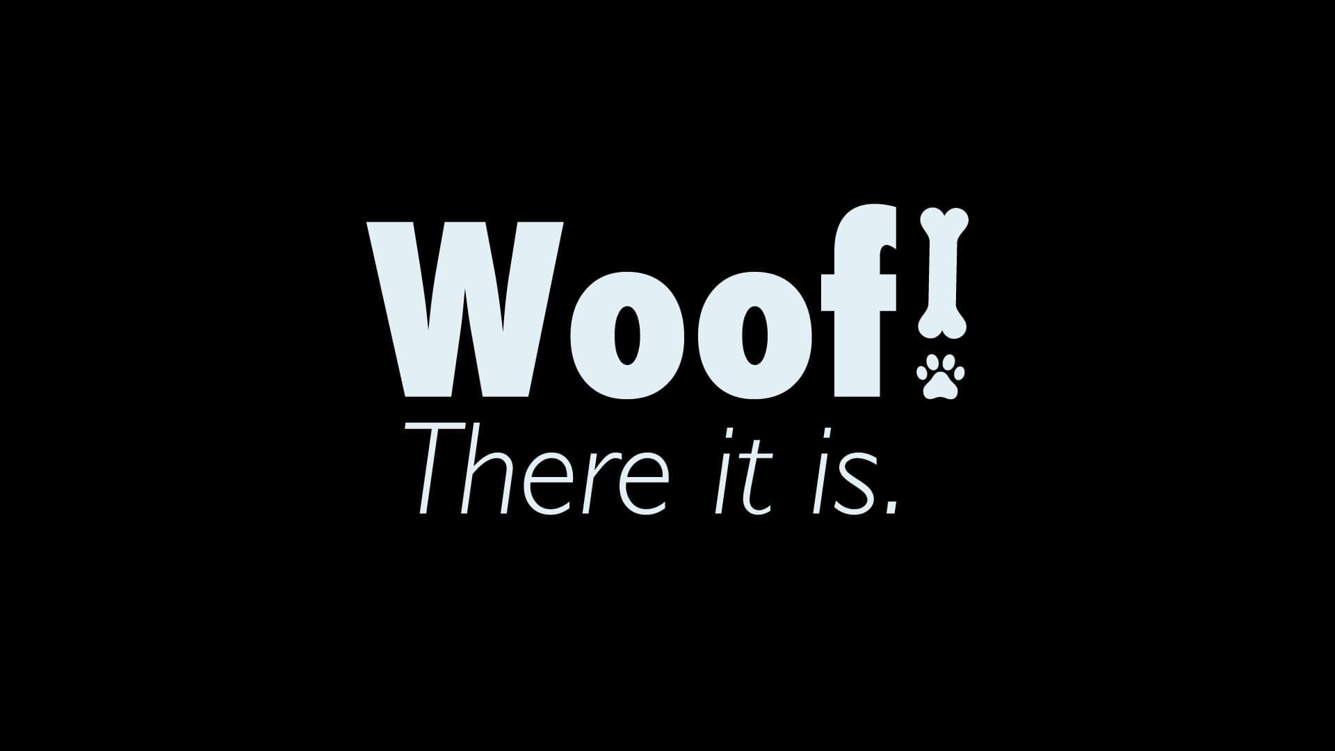 Woof! There it is.