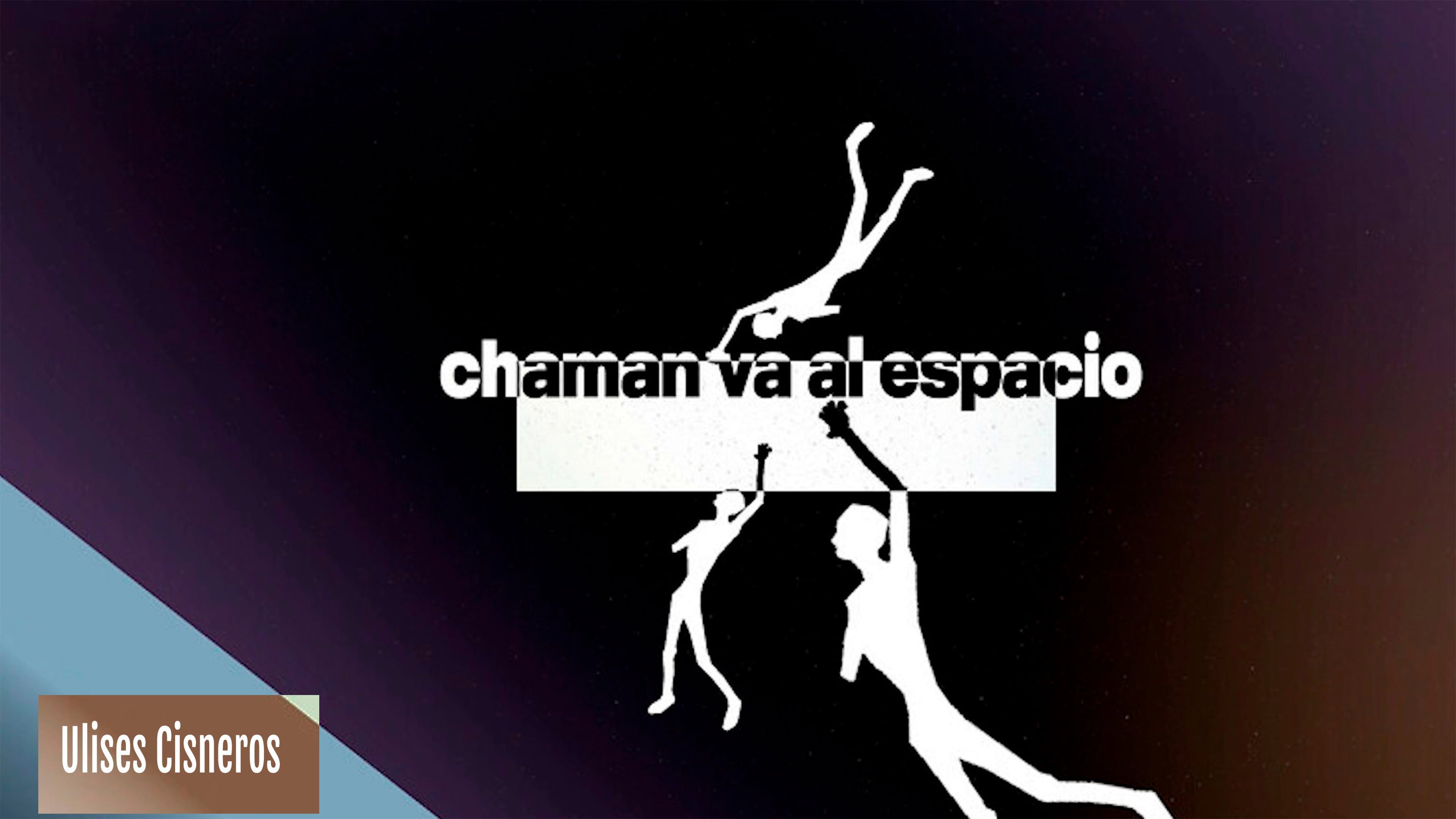Chaman va al espacio
