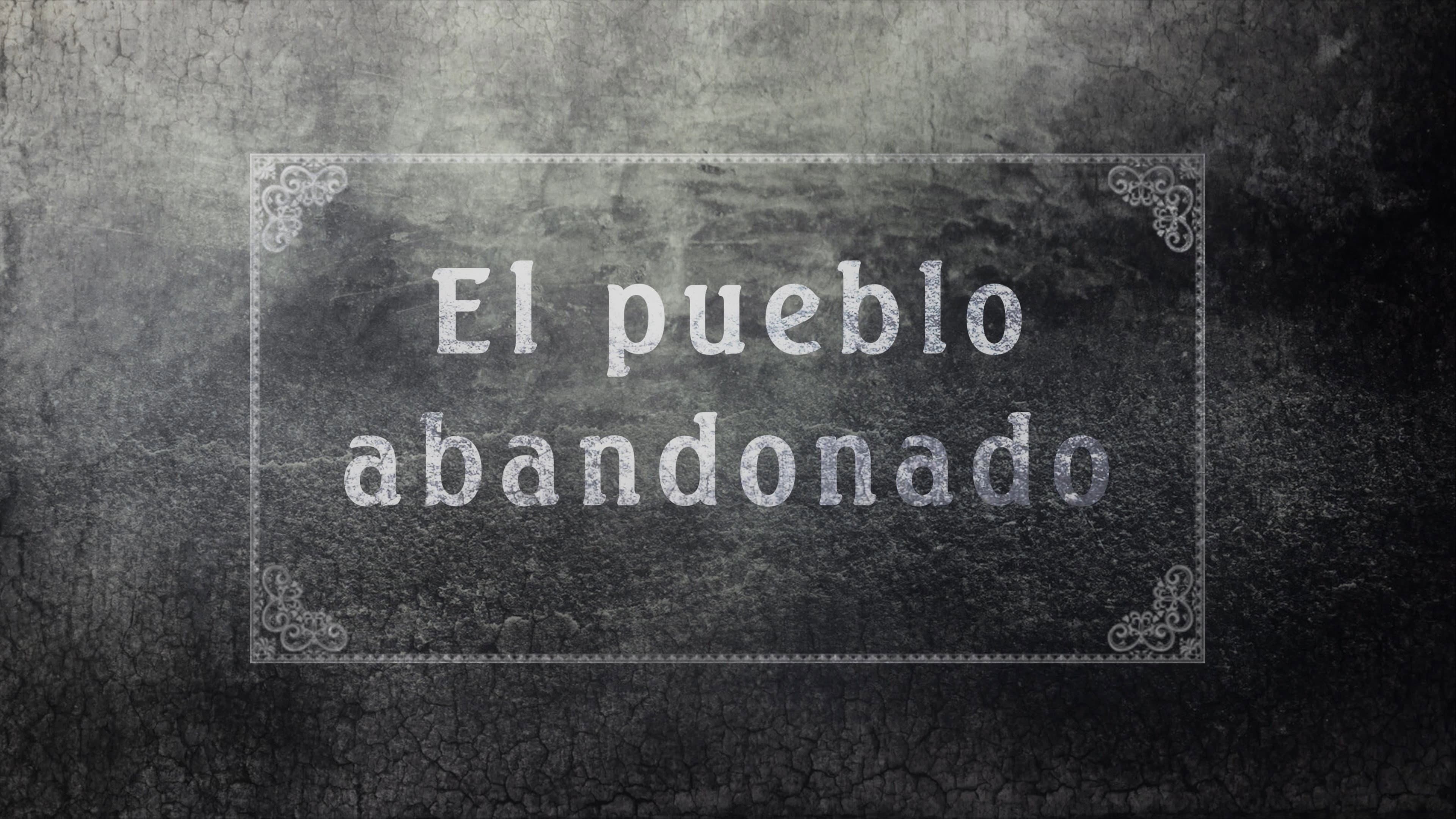 El pueblo abandonado