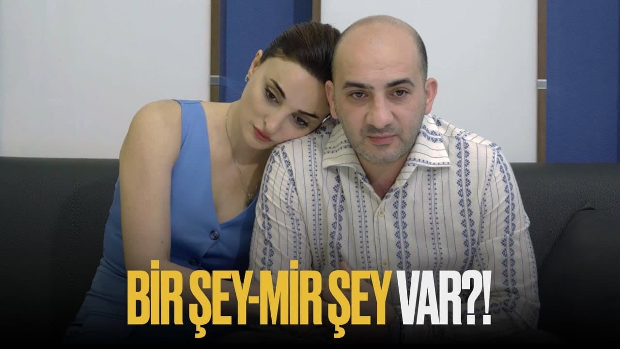 Bir şey, mir şey var?!