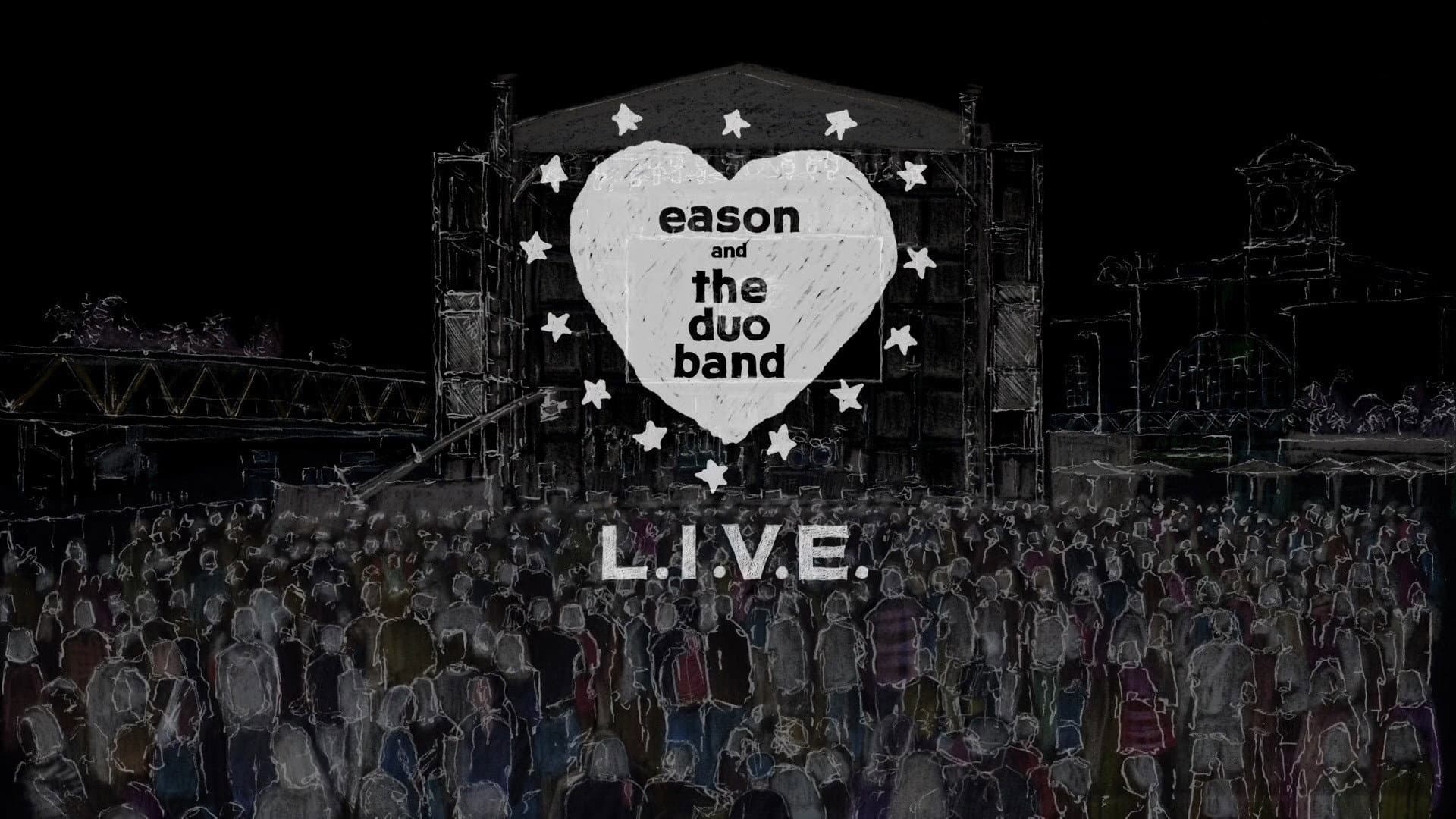 Eason and The DUO Band LOVE is LIVE
