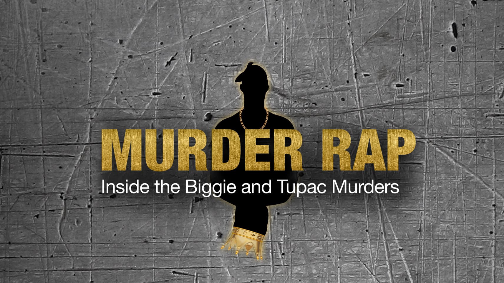 Murder Rap: Inside the Biggie and Tupac Murders