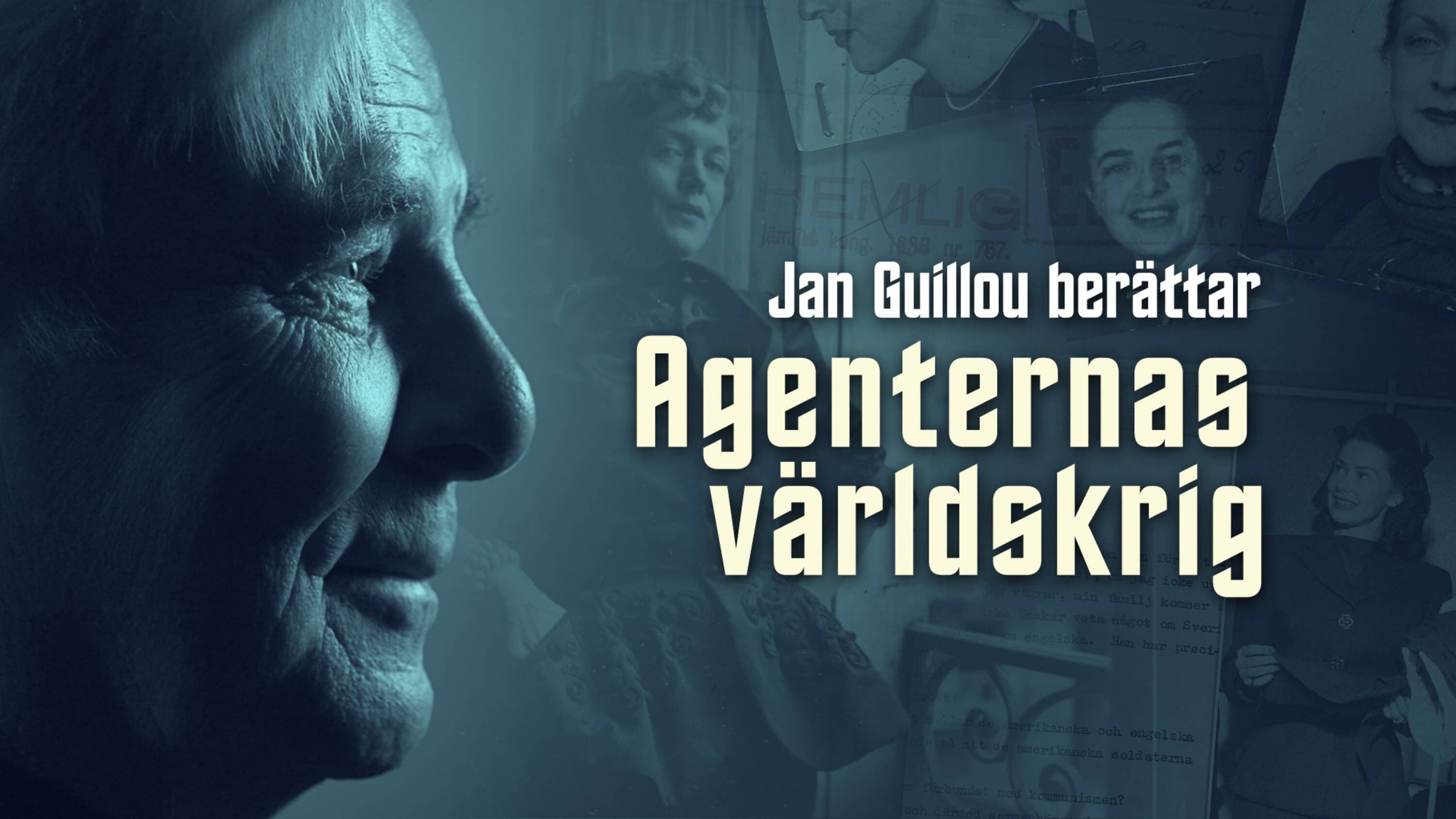 Agenternas världskrig - Jan Guillou berättar