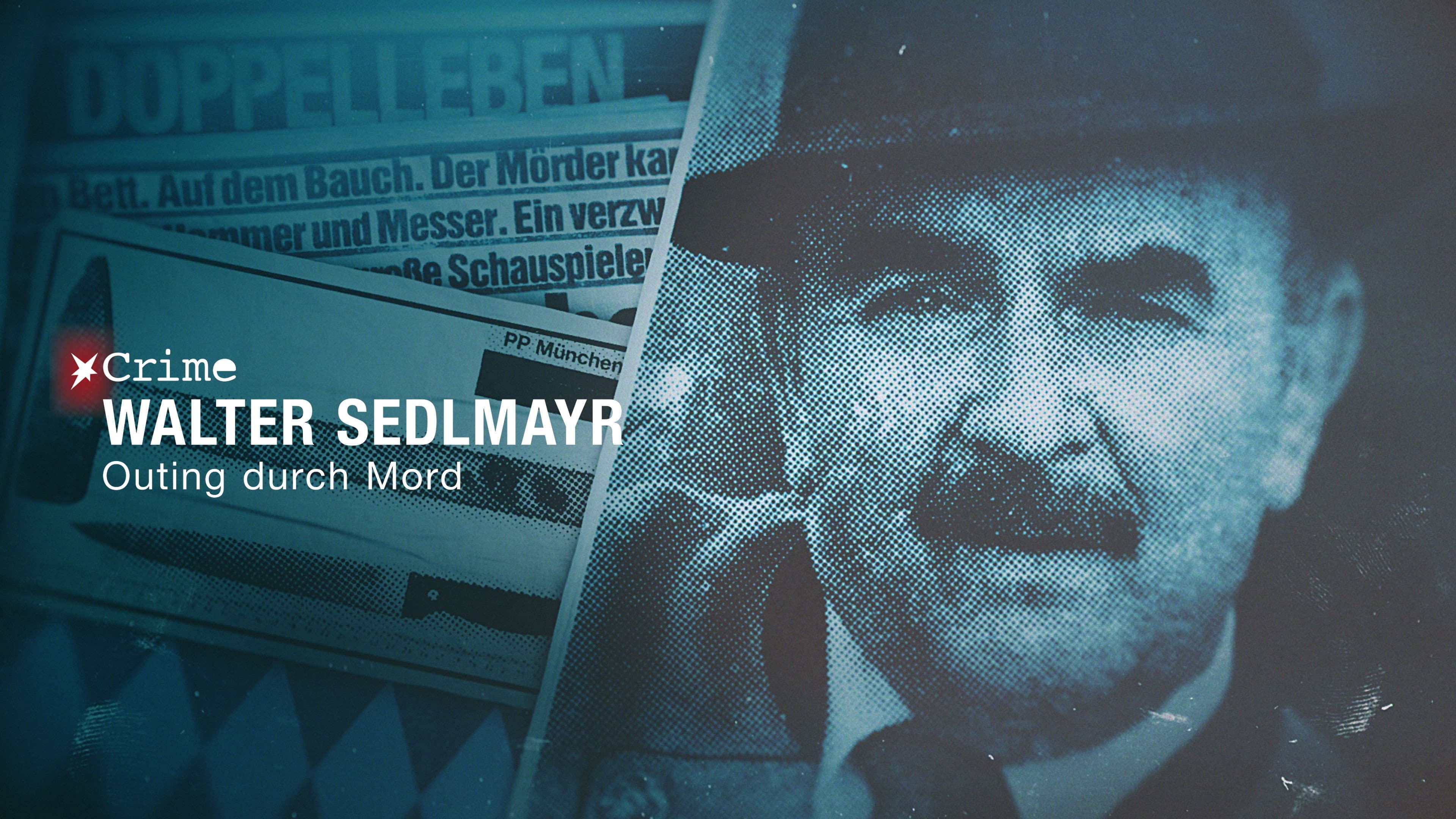 STERN CRIME: Walter Sedlmayr - Outing durch Mord