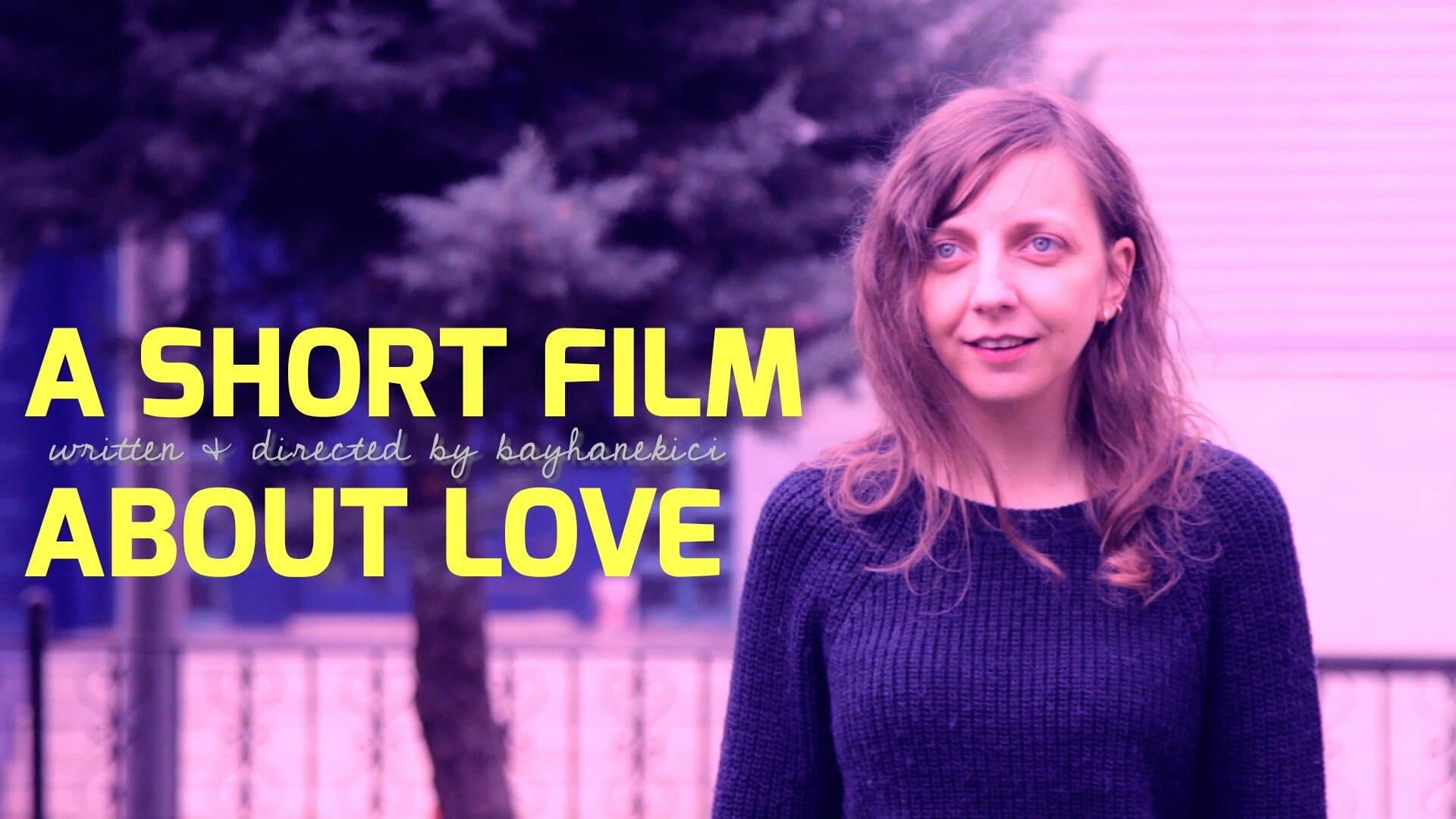 Aşk Üzerine Kısa Bir Film