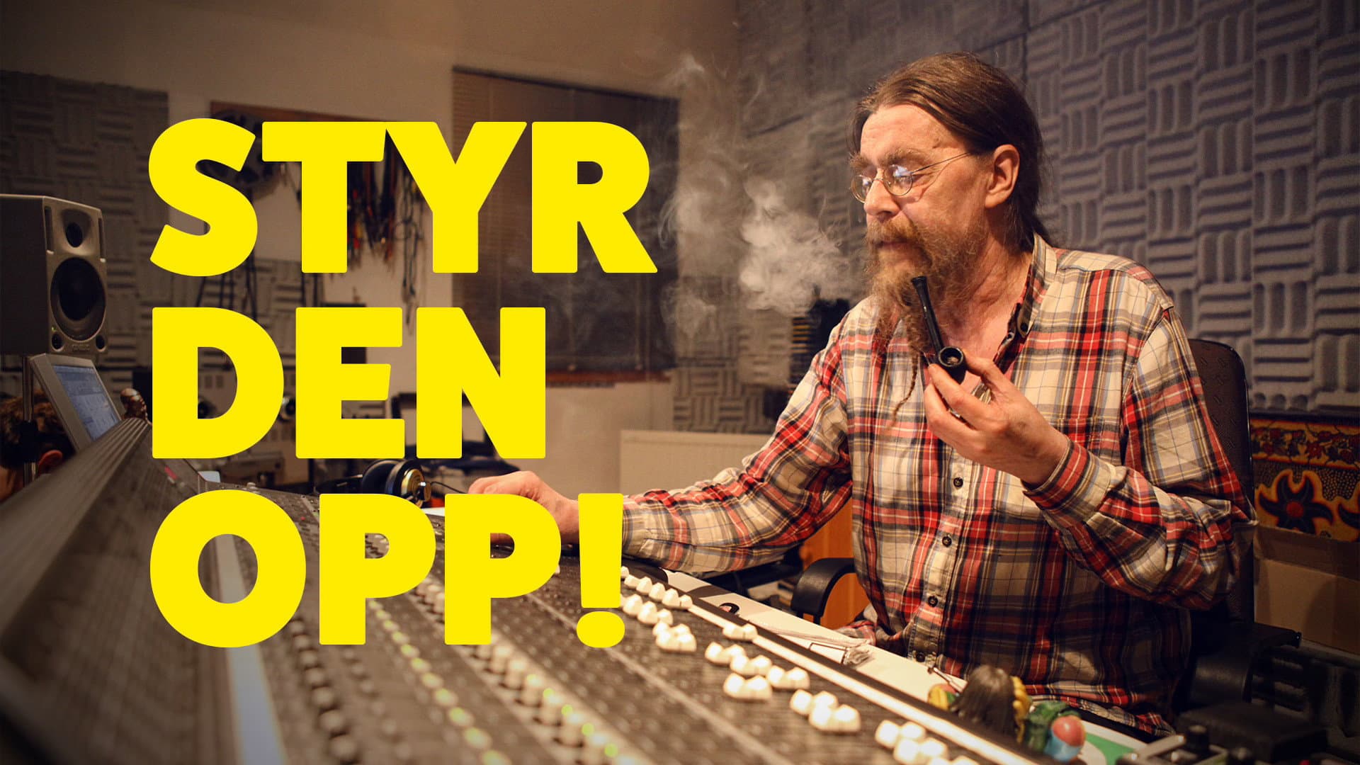 Styr den opp!