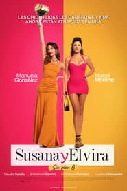 Susana y Elvira: Sin plan B