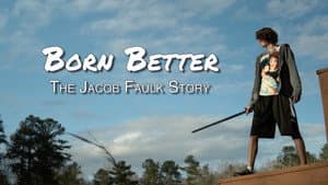 Born Better: The Jacob Faulk Story — foto 1