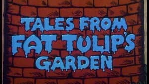 Tales From Fat Tulip's Garden — foto 1