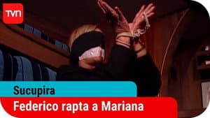 Federico secuestra y seduce a Mariana
