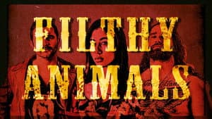 Filthy Animals — foto 1