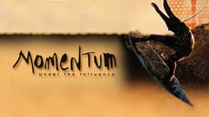 Momentum: Under the Influence — foto 3