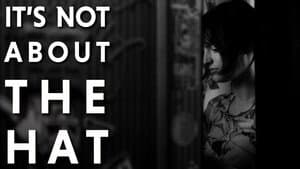 It's Not About the Hat — foto 1