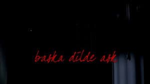 Başka Dilde Aşk — foto 2