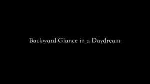 Backward Glance in a Daydream — foto 1