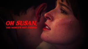 Oh Susan, The World’s Not Ending — foto 2