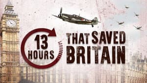13 Hours That Saved Britain — foto 2