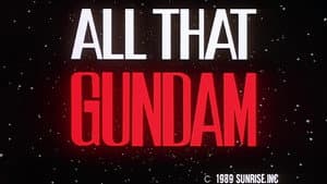 ALL THAT GUNDAM — foto 1