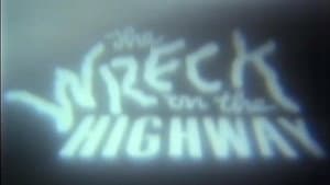 The Wreck on the Highway — foto 4