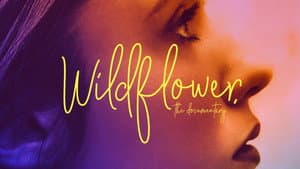 Wildflower: The Documentary — foto 2