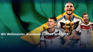 Wir Weltmeister. Abenteuer Fußball-WM 2014 — foto 1