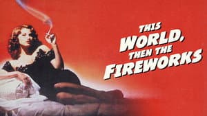 This World, Then the Fireworks — foto 4
