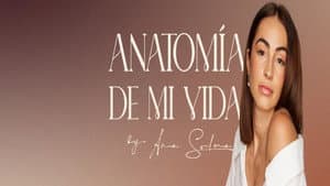 Anatomía de mi vida by Ana Solma — foto 4