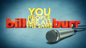 Bill Burr: You People Are All The Same — foto 8