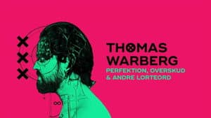 Thomas Warberg: Perfektion, overskud og andre lorteord — foto 1