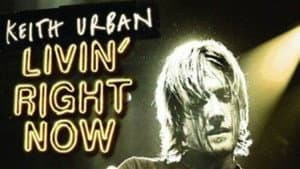 Keith Urban: Livin' Right Now — foto 1