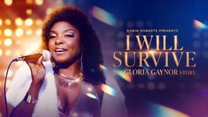 Robin Roberts Presents: I Will Survive: The Gloria Gaynor Story — foto 1