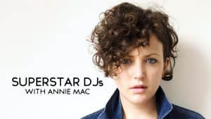 Superstar DJs With Annie Mac — foto 1
