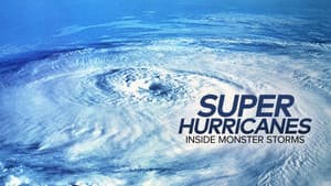 Super Hurricanes: Inside Monster Storms — foto 1