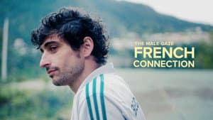 The Male Gaze : French Connection — foto 1