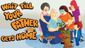 Wait Till Your Father Gets Home — foto 1