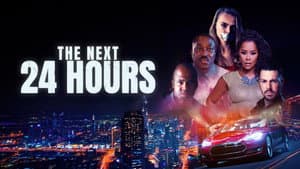 The Next 24 Hours — foto 1