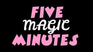 Five Magic Minutes — foto 1
