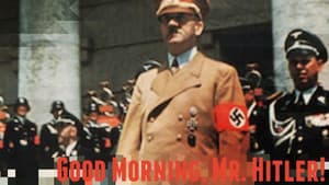 Good Morning, Mr. Hitler — foto 1