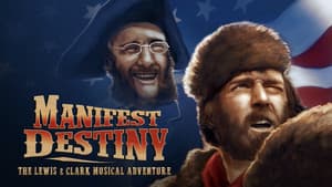 Manifest Destiny: The Lewis & Clark Musical Adventure — foto 2