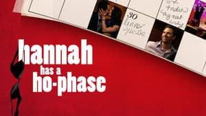 Hannah Has a Ho-Phase — foto 2