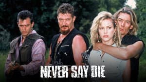 Never Say Die — foto 1