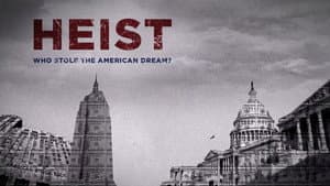Heist: Who Stole the American Dream? — foto 3
