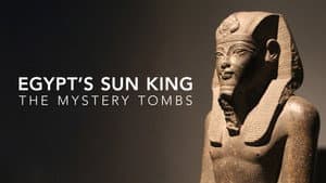 Egypt's Sun King: The Mystery Tombs — foto 1