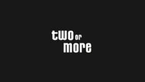 Two or More — foto 1