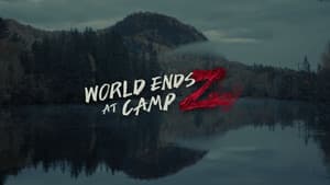 World Ends at Camp Z — foto 1
