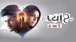 Yeh Pyaar Nahi Toh Kya Hai — foto 1