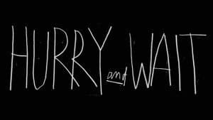 Hurry and Wait — foto 1