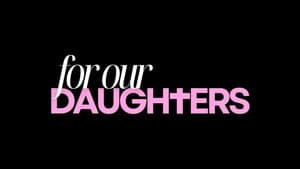 For Our Daughters — foto 2