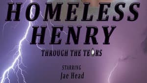 Homeless Henry: Through the Tears — foto 1