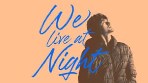 We Live at Night — foto 1